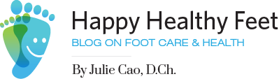 Happy Healthy Feet – Julie Cao, D.Ch. – Foot Care, Health, and Orthotics Blog